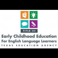 Texas Education Agency Title III-Early Childhood Education for English Language Learners