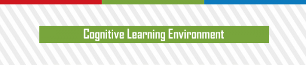 Cognitive Learning Environment