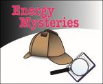 Energy Mysteries with a picture of a detective hat, notebook, and magnifying glass