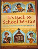 cover image of the book It's Back to School We Go!-First Day Stories From Around the World by Ellen Jackson